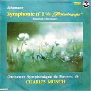 Schumann : Charles Munch / Orchestre Symphonique De Boston - Symphonie N° 1 "Le Printemps" / Manfred-Ouverture FLAC