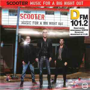 Scooter - Music For A Big Night Out FLAC