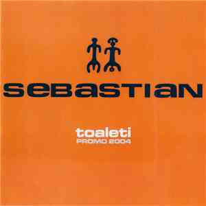 Sebastian - Toaleti FLAC