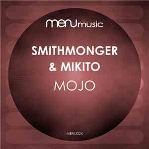 Smithmonger & Mikito - Mojo FLAC