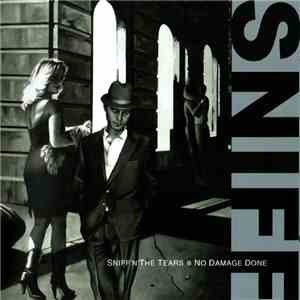 Sniff 'n' the Tears - No Damage Done FLAC