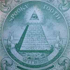 Spooky Tooth - Witness FLAC