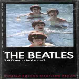 The Beatles - Talk Down Under Volume 2 FLAC