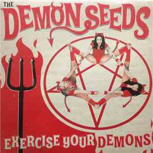 The Demon Seeds - Exercise Your Demons FLAC