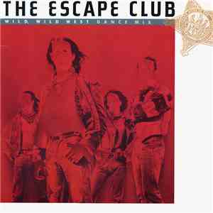 The Escape Club - Wild, Wild West FLAC