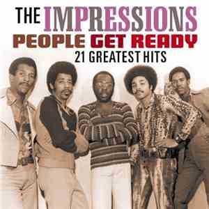 The Impressions - People Get Ready - 21 Greatest Hits FLAC