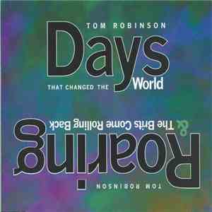 Tom Robinson - Days (That Changed The World) FLAC