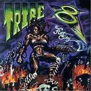 Tribe 8 - Fist City FLAC