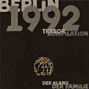 Various - Berlin 1992 - Tresor Kompilation - Der Klang Der Familie FLAC
