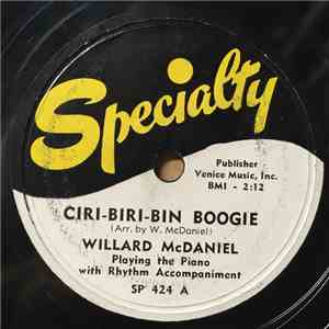 Willard McDaniel - Ciri-Biri-Bin Boogie / Blues For Mimi FLAC