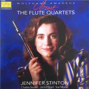 Wolfgang Amadeus Mozart, Jennifer Stinton - The Flute Quartets FLAC