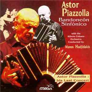 Astor Piazzolla - Bandoneón Sinfónico FLAC