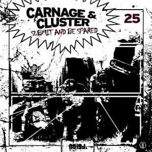 Carnage & Cluster - Submit And Be Spared FLAC