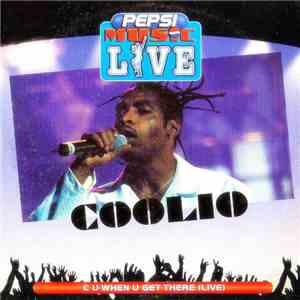Coolio - C U When U Get There (Live) FLAC