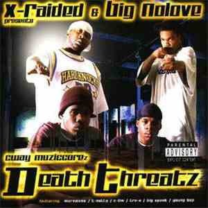 CWAY Muziccore - X-raided & Big NoLove presents Cway Muziccore'z Death Threatz FLAC