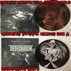 Desecration, Basement Torture Killings - Cemetery Sickness / Suffocation Split FLAC