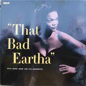 Eartha Kitt With Henri René And His Orchestra - That Bad Eartha FLAC