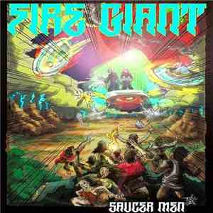 Fire Giant - Saucer Men FLAC