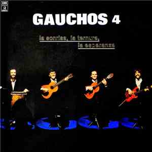 Gauchos 4 - La Sonrisa, La Ternura, La Esperanza FLAC