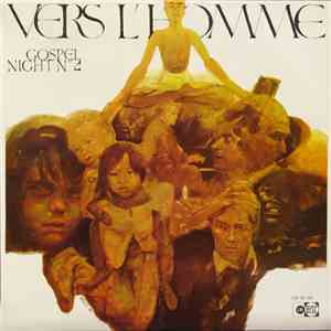 Gilles Jérome, Jacqueline Coivous, Michel Roques - Vers L'Homme - Gospel Night N°4 FLAC