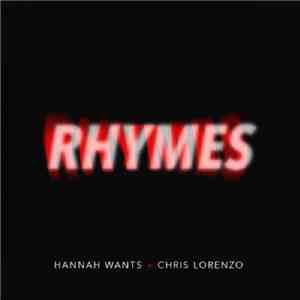 Hannah Wants & Chris Lorenzo - Rhymes FLAC