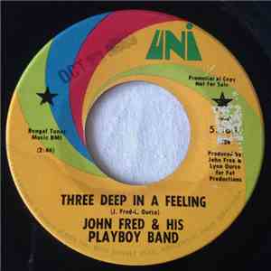 John Fred And His Playboy Band - Three Deep In A Feeling FLAC