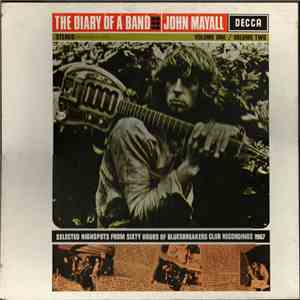 John Mayall's Bluesbreakers - The Diary Of A Band Volume One / Volume Two (Selected Highspots From Sixty Hours Of Bluesbreakers Club Recordings 1967) FLAC