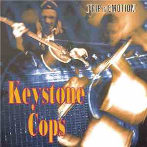 Keystone Cops - Trip In Emotion FLAC