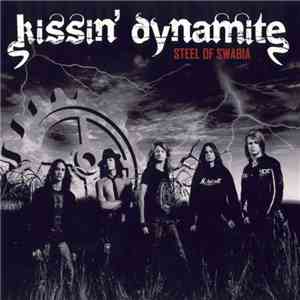 Kissin' Dynamite - Steel Of Swabia FLAC