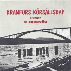 Kramfors Körsällskap - Sjunger A Cappella FLAC