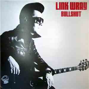 Link Wray - Bullshot FLAC