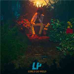 LP - Girls Go Wild FLAC