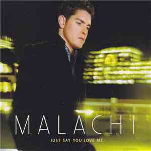 Malachi  - Just Say You Love Me FLAC