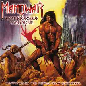 Manowar - Warriors Of Cologne FLAC