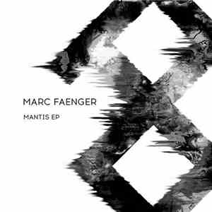 Marc Faenger - Mantis EP FLAC
