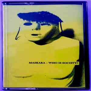 Maskara  - Who Is Society? FLAC