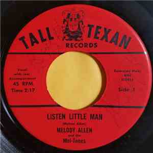 Melody Allen And The The Mel-Tones - Listen Little Man FLAC