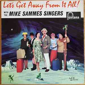 Mike Sammes Singers - Let's Get Away From It All FLAC