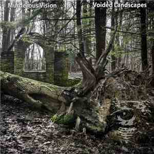 Murderous Vision - Voided Landscapes FLAC