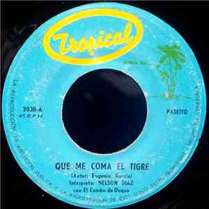 Nelson Diaz  Con El Combo De Duque - Que Me Coma El Tigre FLAC