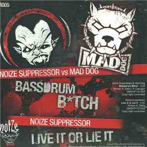 Noize Suppressor vs. Mad Dog - Bassdrum Bitch FLAC