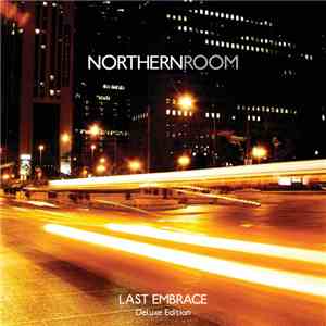 Northern Room - Last Embrace - Deluxe Edition FLAC