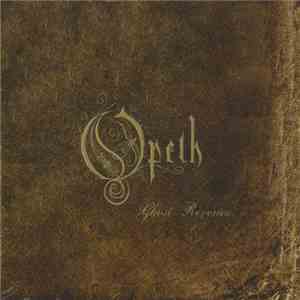 Opeth - Ghost Reveries FLAC