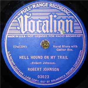 Robert Johnson - Hell Hound On My Trail / From Four Until Late FLAC