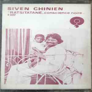 Siven Chinien - "Ratsitatane,Conscience Noire" FLAC