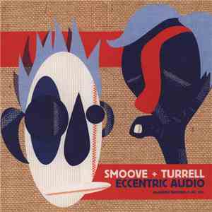 Smoove + Turrell - Eccentric Audio FLAC