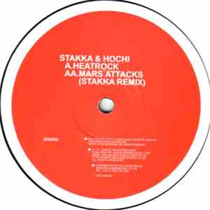 Stakka & Hochi - Heatrock / Mars Attacks (Stakka Remix) FLAC