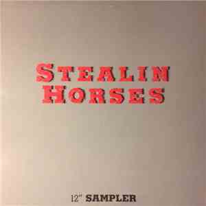 Stealin Horses - 12" Sampler FLAC