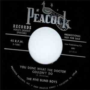 The Five Blind Boys - You Done What The Doctor Couldn't Do / Speak For Jesus FLAC