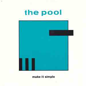 The Pool - Make It Simple FLAC